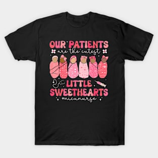 Our Patients Are The Cutest Little Sweethearts NICU Nurse T-Shirt